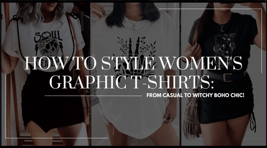 How to Style Women's Graphic T-Shirts: From Casual to Witchy Boho Chic!